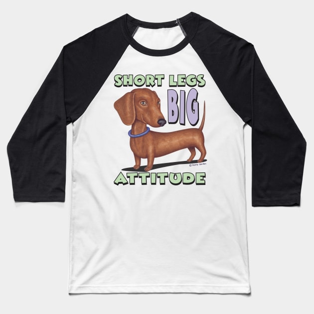 Cute Brown Doxie  with classic pose short legs big attitude Baseball T-Shirt by Danny Gordon Art